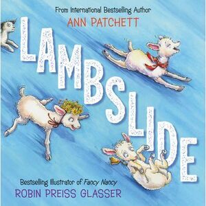 Lambslide -- Ann Patchett